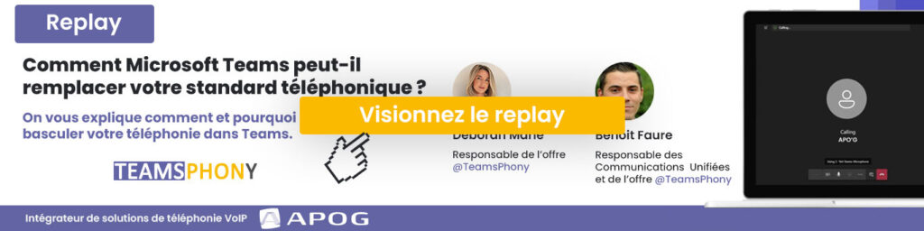 Replay - Webinar sur la téléphonie avec Microsoft Teams